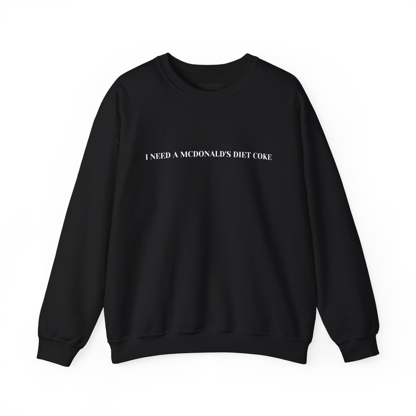 I Need A McDonald's Diet Coke Crewneck Sweatshirt - Funny Fast Food Lover Gift, McDonald's Diet Coke Sweater, Unisex Sweatshirt