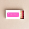 You’re My Favorite Notification Matchbox Pink Aesthetic Matchbox Cute Gift for Him or Her Romantic Gift Candle Lover Gift Twentynine Luxury